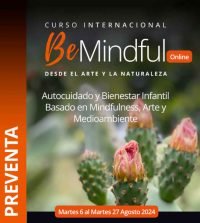 Preventa Curso BeMindful, Martes 6 al Martes 27 Agosto 2024